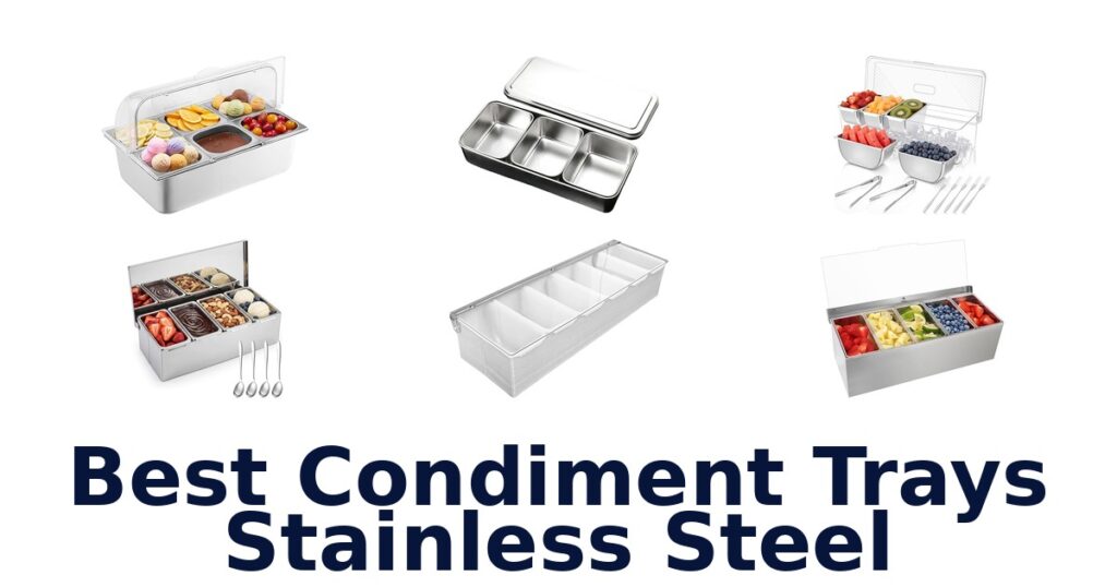 best condiment trays stainless steel