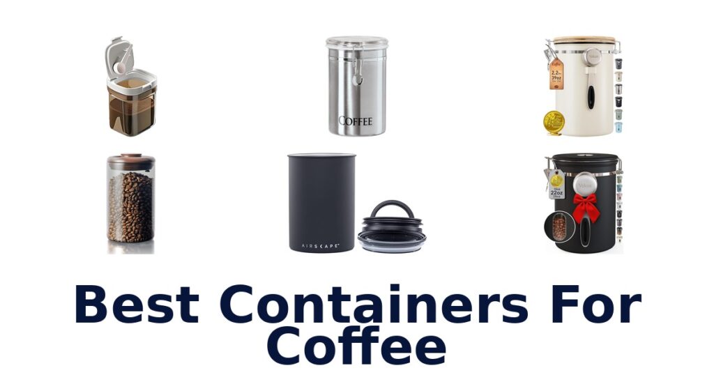 best containers for coffee