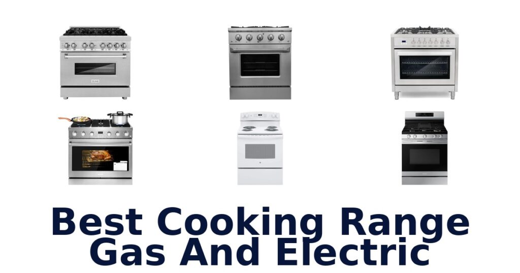 best cooking range gas and electric