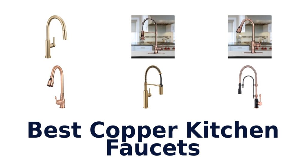 Best Copper Kitchen Faucets Top 10 Picks 2026 best copper kitchen faucets