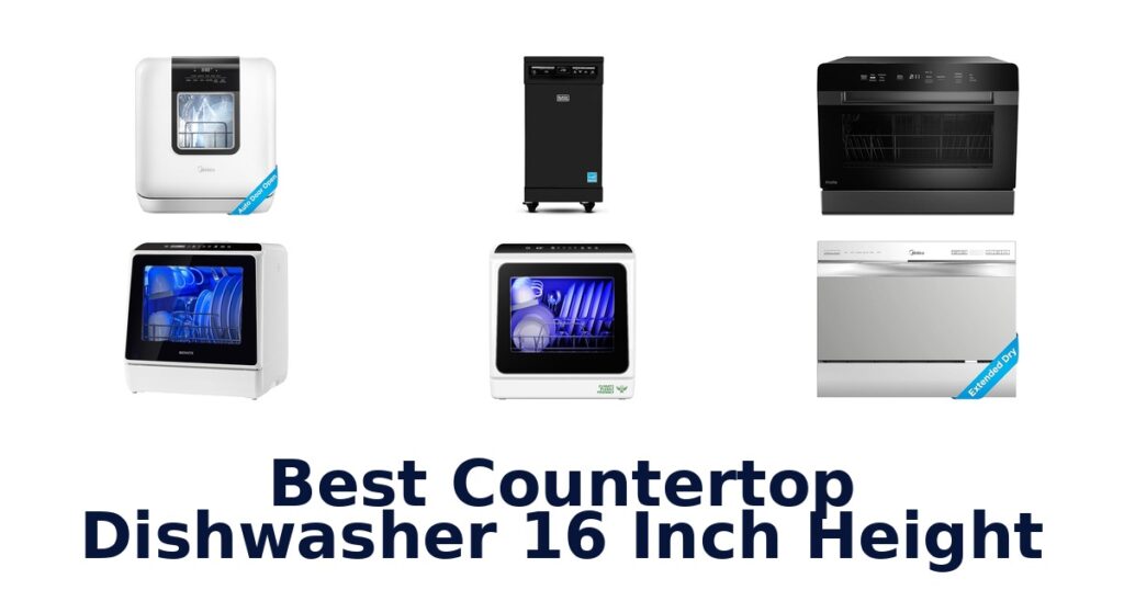 Best Countertop Dishwasher 16 Inch Height: Top 10 Picks best countertop dishwasher 16 inch height
