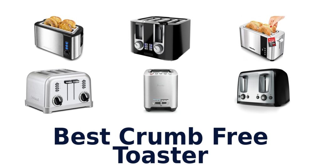 best crumb free toaster