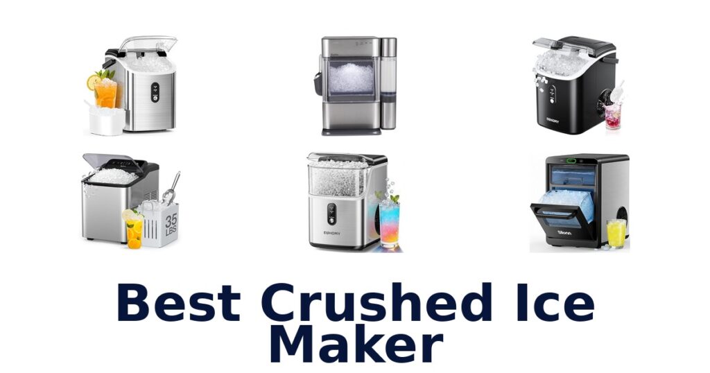 Best Crushed Ice Makers: Top 10 Picks best crushed ice maker