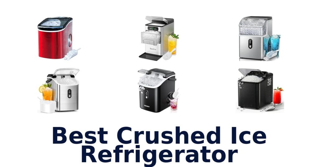 best crushed ice refrigerator