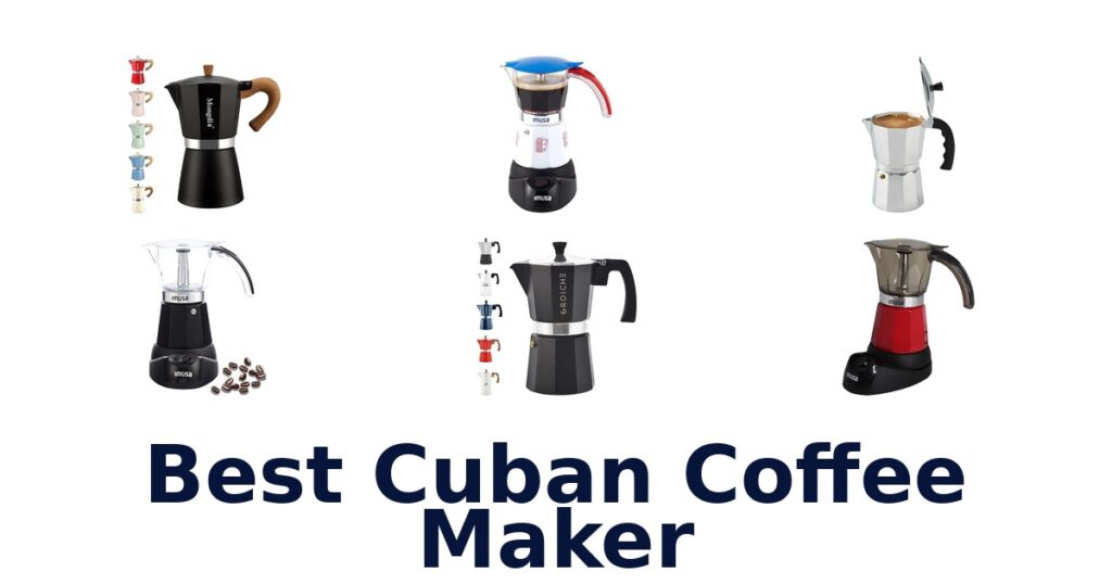 BEST Cuban Coffee Makers Top 10 Picks best cuban coffee maker