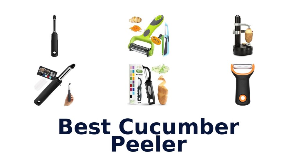 BEST Cucumber Peelers: Top 10 Picks for Effortless Prep best cucumber peeler
