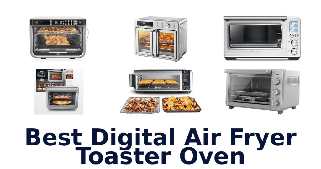 Best Digital Air Fryer Toaster Ovens: Top 10 Picks best digital air fryer toaster oven