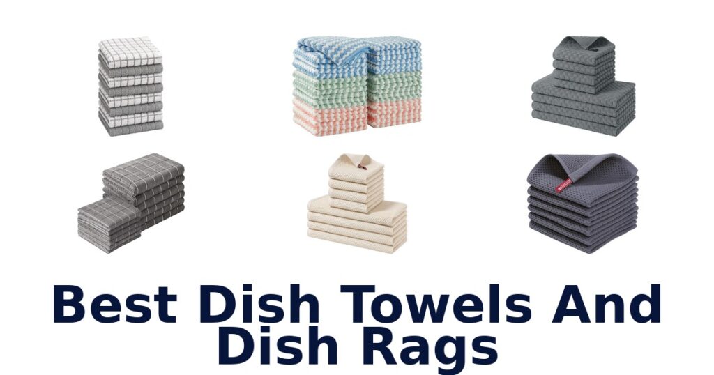 Best Dish Towels & Dish Rags: Top 10 Picks! best dish towels and dish rags