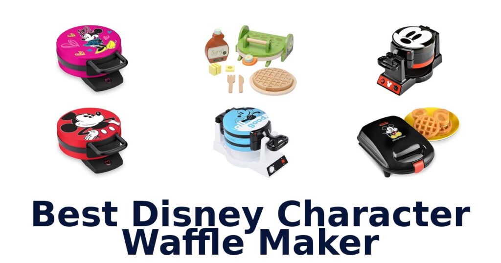 BEST Disney Character Waffle Makers: Top 10 Picks best disney character waffle maker
