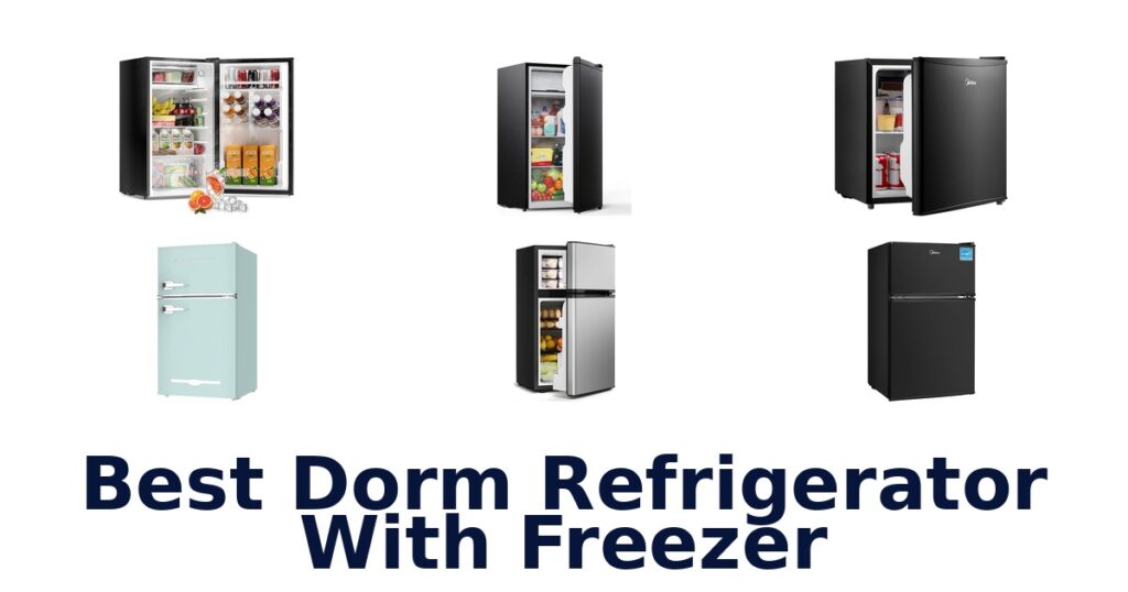 BEST Dorm Fridge with Freezer: Top 10 Picks! best dorm refrigerator with freezer