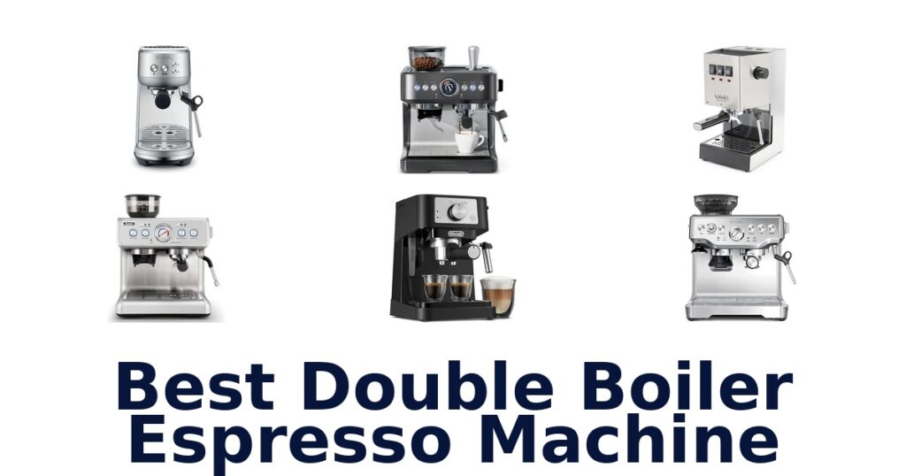 BEST Double Boiler Espresso Machines: Top 5 Picks 2026 best double boiler espresso machine