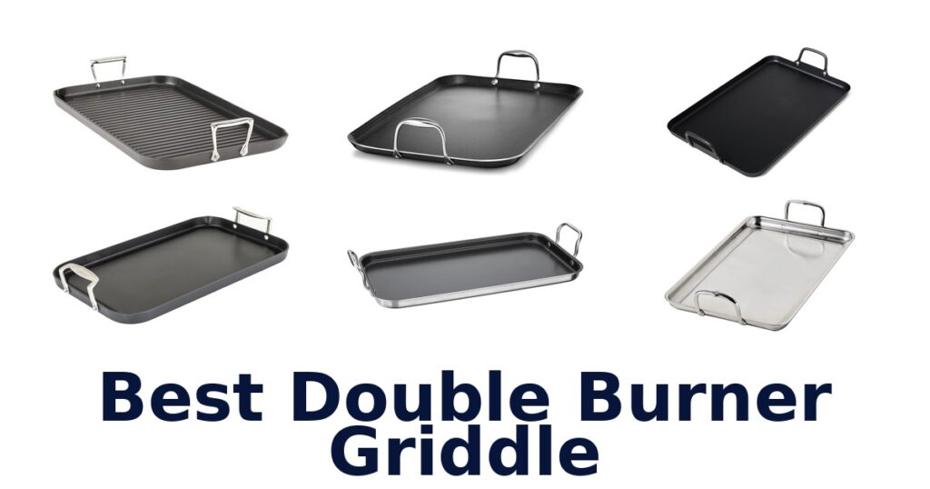 BEST Double Burner Griddles for Your Kitchen best double burner griddle