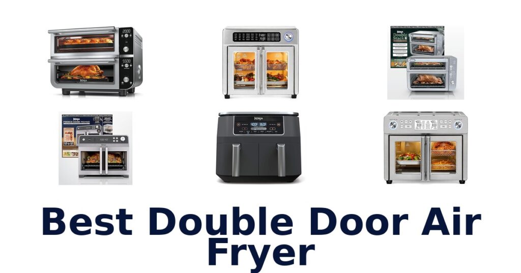 best double door air fryer