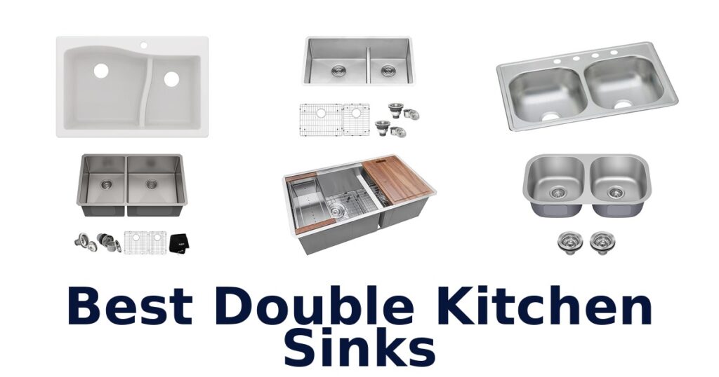 Best Double Kitchen Sinks: Top 10 Picks 2026 best double kitchen sinks