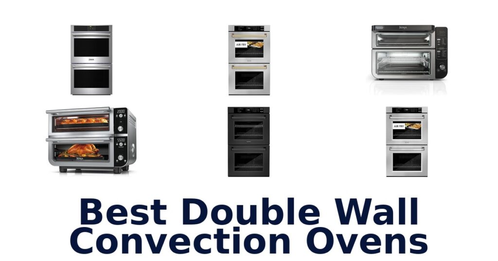 Best Double Wall Convection Ovens: Top 10 Picks 2026 best double wall convection ovens
