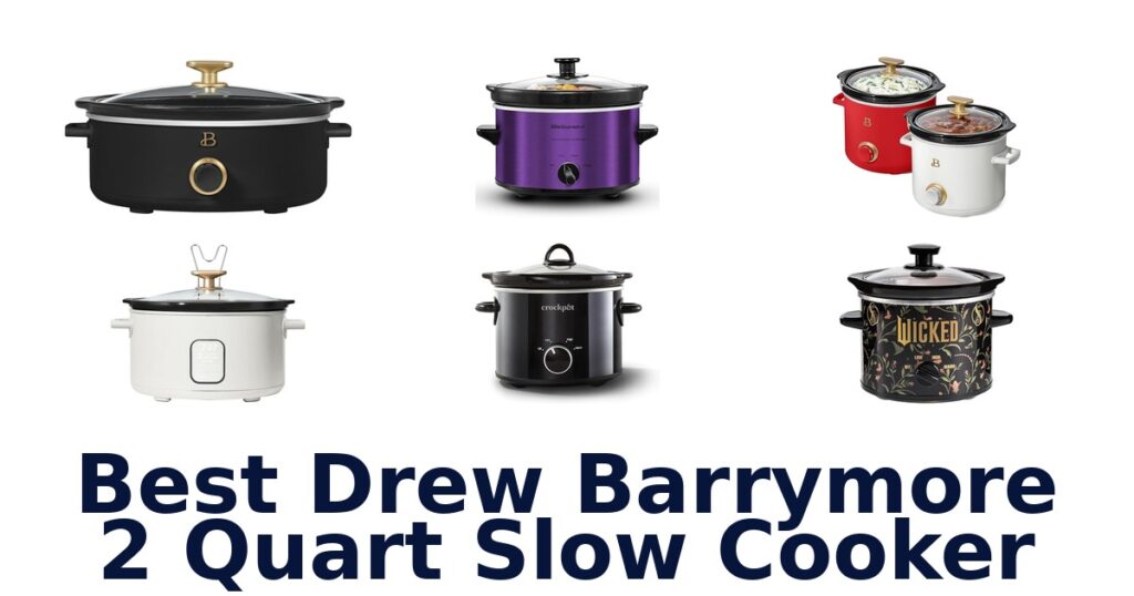 best drew barrymore 2 quart slow cooker
