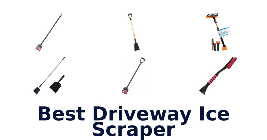 Best Driveway Ice Scrapers: Top 10 Picks! best driveway ice scraper