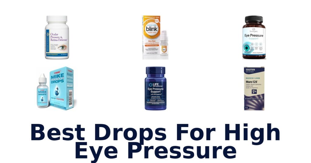 Best Drops for High Eye Pressure: Top 10 Picks best drops for high eye pressure