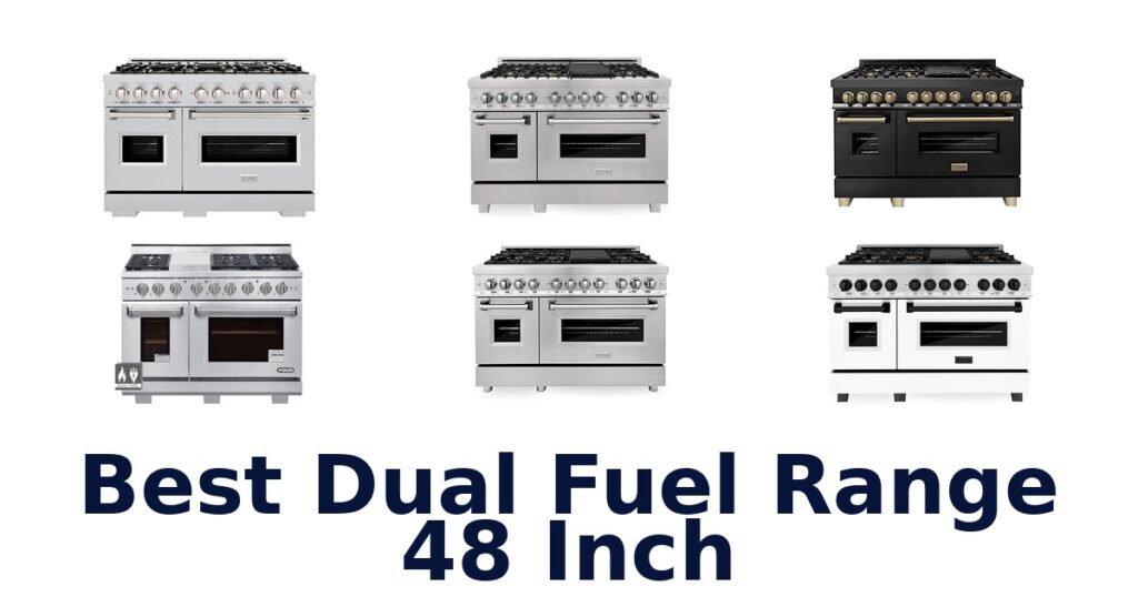 Best 48 Inch Dual Fuel Ranges: Top 10 Picks best dual fuel range 48 inch