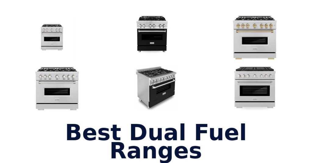 Best Dual Fuel Ranges: Top 10 Picks best dual fuel ranges