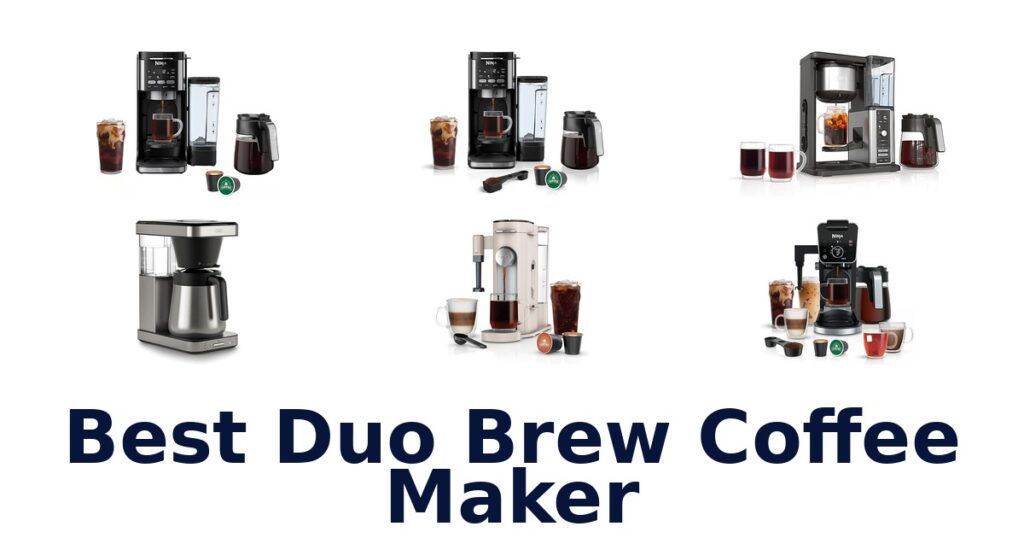 BEST Duo Brew Coffee Maker Options 2026 best duo brew coffee maker
