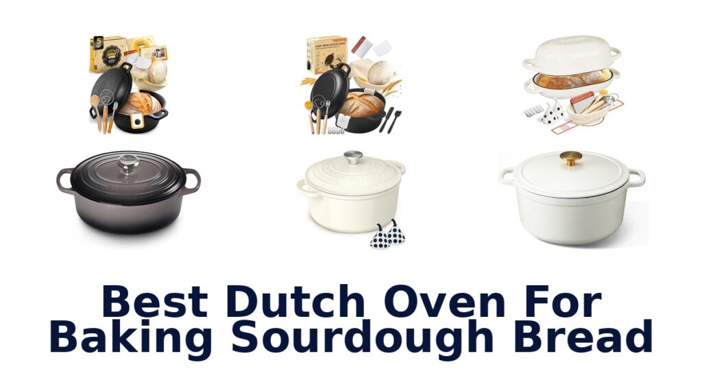 Best Dutch Ovens for Sourdough Bread | Top 10 Picks best dutch oven for baking sourdough bread