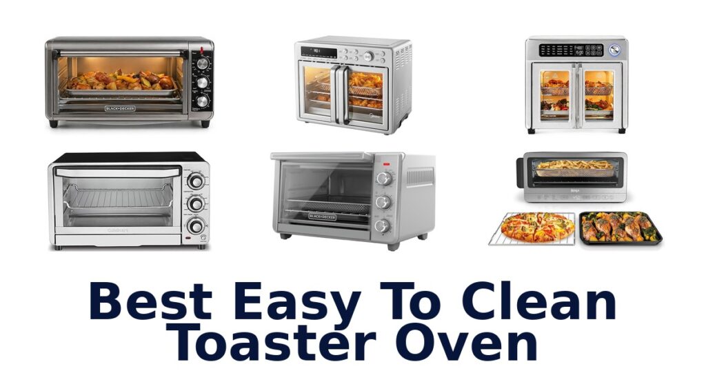Best Easy Clean Toaster Ovens: Top 10 Picks best easy to clean toaster oven