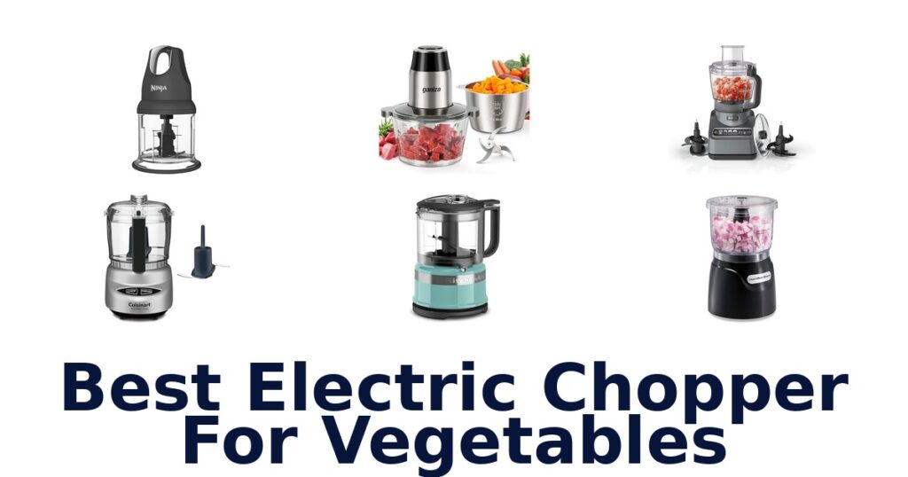 Best Electric Choppers for Veggies: Top 10 Picks best electric chopper for vegetables