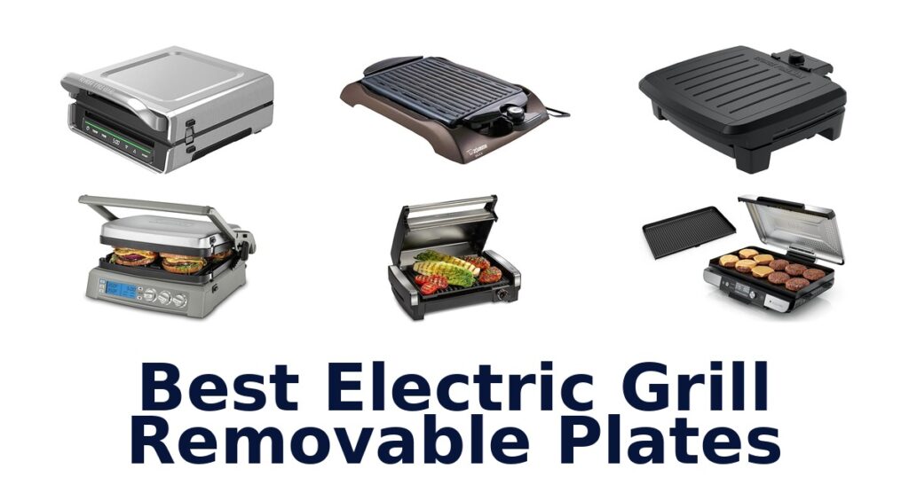 Best Electric Grill Removable Plates Top 10 Picks best electric grill removable plates