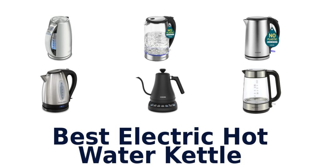 BEST Electric Hot Water Kettles: Top 10 Picks! best electric hot water kettle