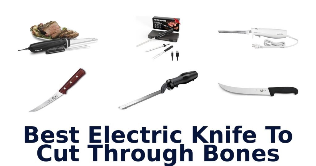 best electric knife to cut through bones