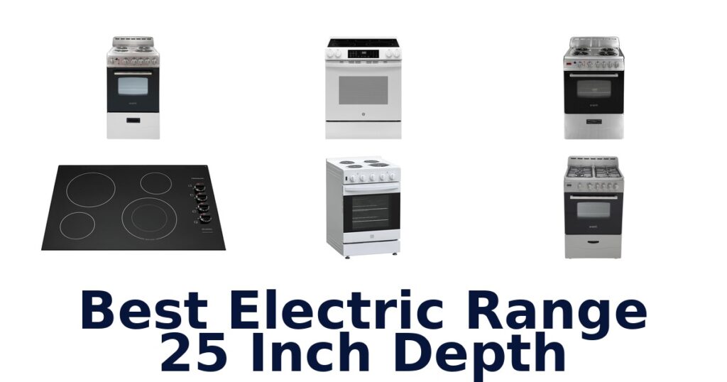 Best Electric Ranges: 10 Top 25-Inch Depth Picks best electric range 25 inch depth