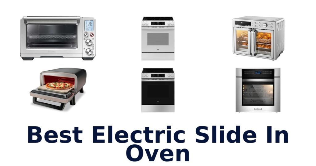 best electric slide in oven