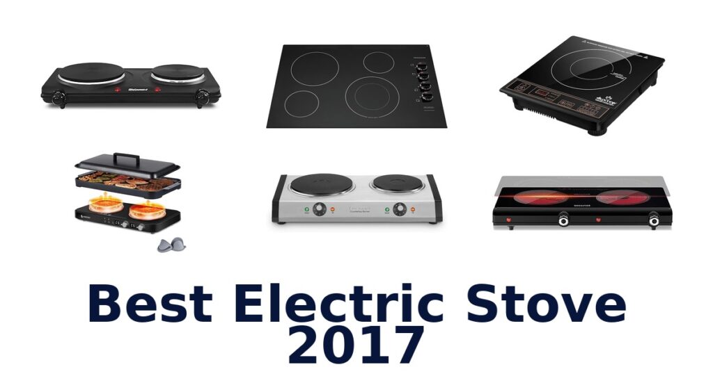 Best Electric Stoves: Top 10 Picks for Smart Cooks best electric stove 2017