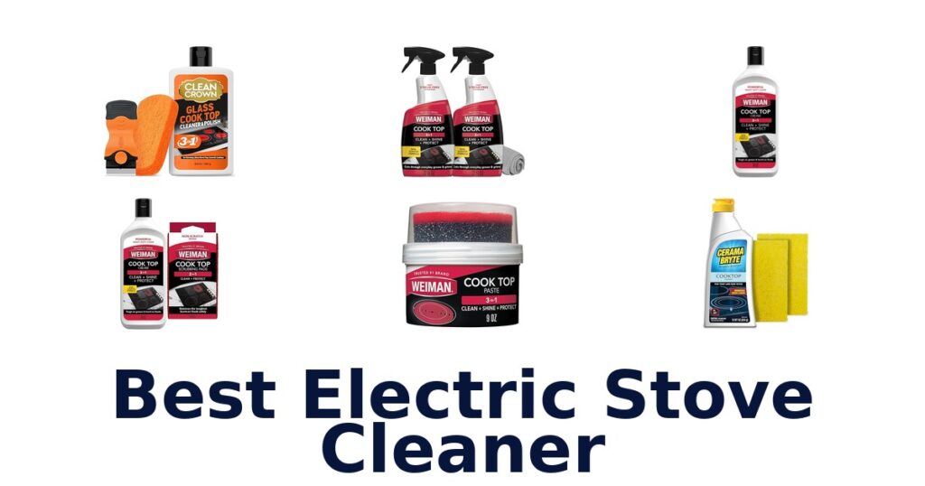 Best Electric Stove Cleaners: Top 10 Picks best electric stove cleaner