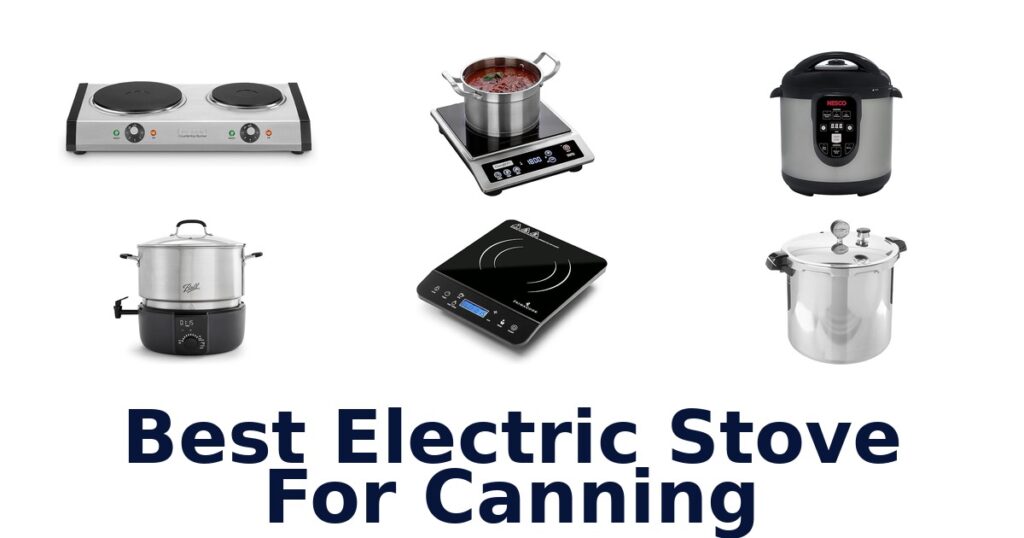 best electric stove for canning
