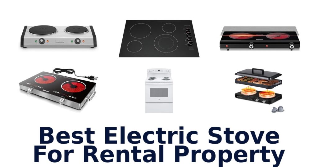 Best Electric Stoves for Rental Properties: Top 10 Picks best electric stove for rental property