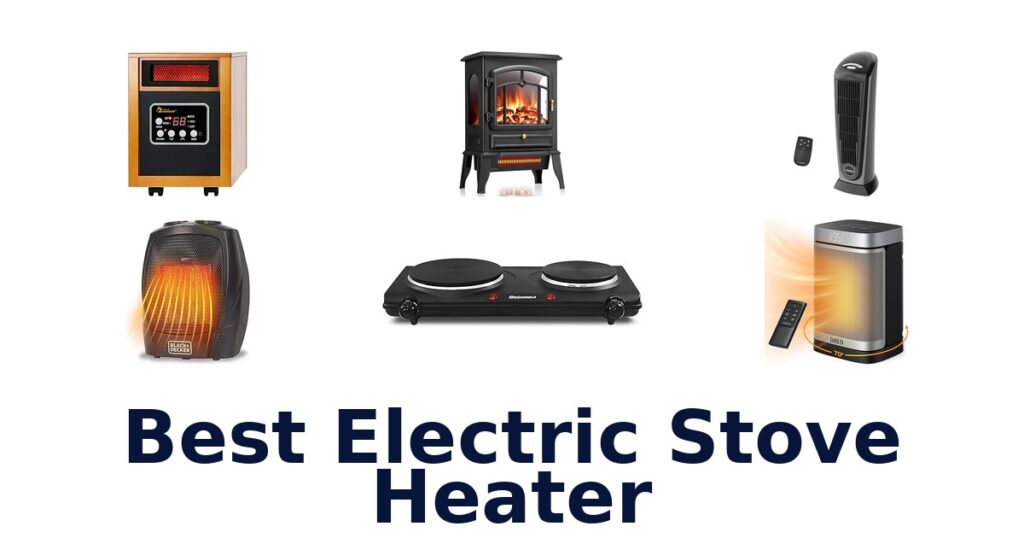 best electric stove heater