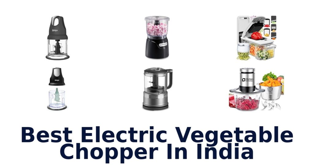 Best Electric Vegetable Choppers India: Top 10 Picks! best electric vegetable chopper in india