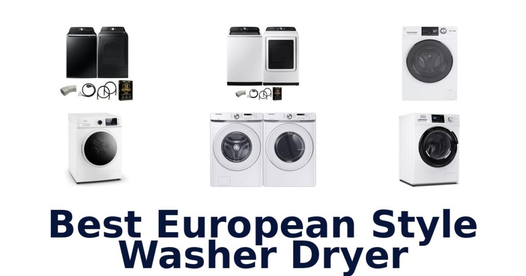 Best European Washer Dryers: Top 10 Picks best european style washer dryer