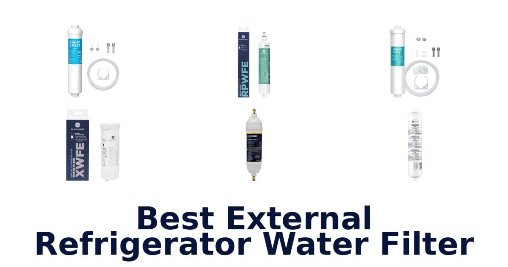 best external refrigerator water filter