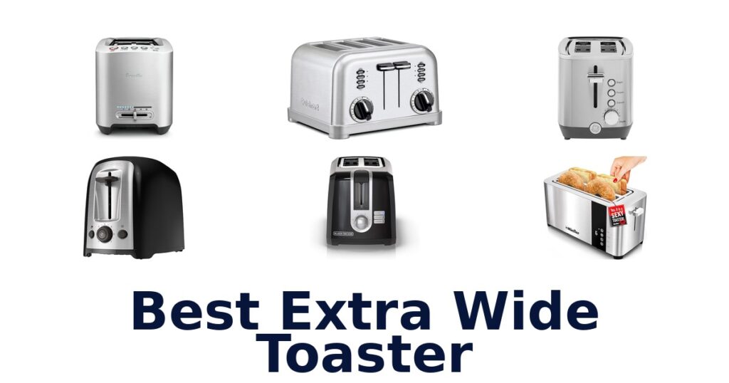 best extra wide toaster