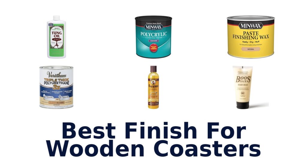 best finish for wooden coasters
