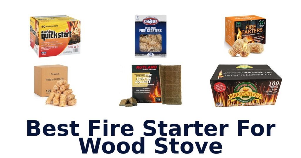 best fire starter for wood stove