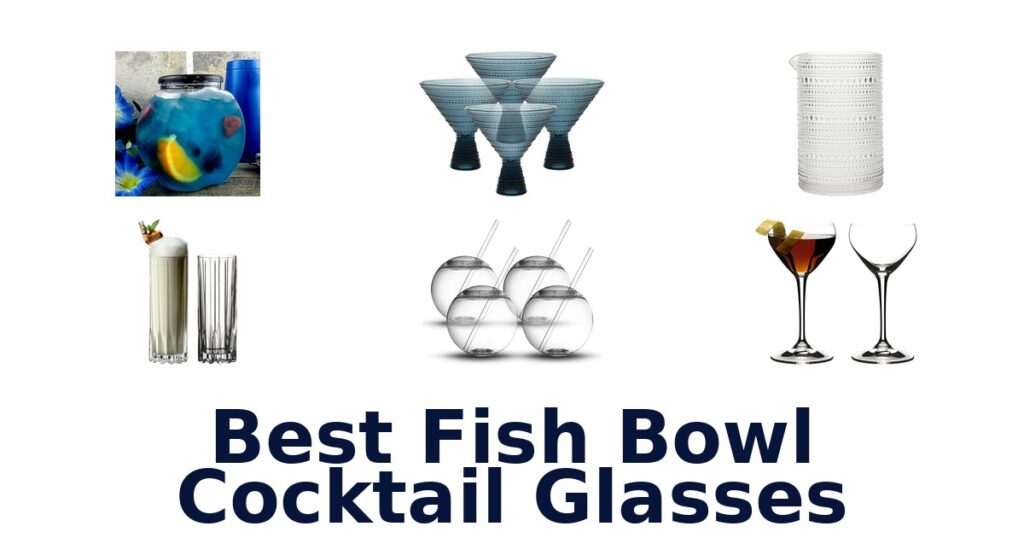 best fish bowl cocktail glasses