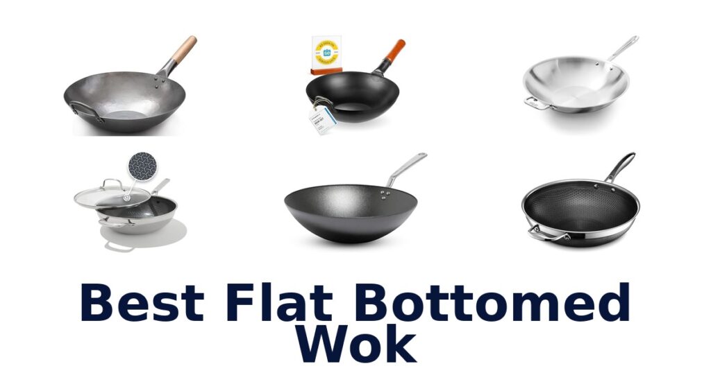 Best Flat Bottomed Woks: Top 10 Picks for 2026 best flat bottomed wok