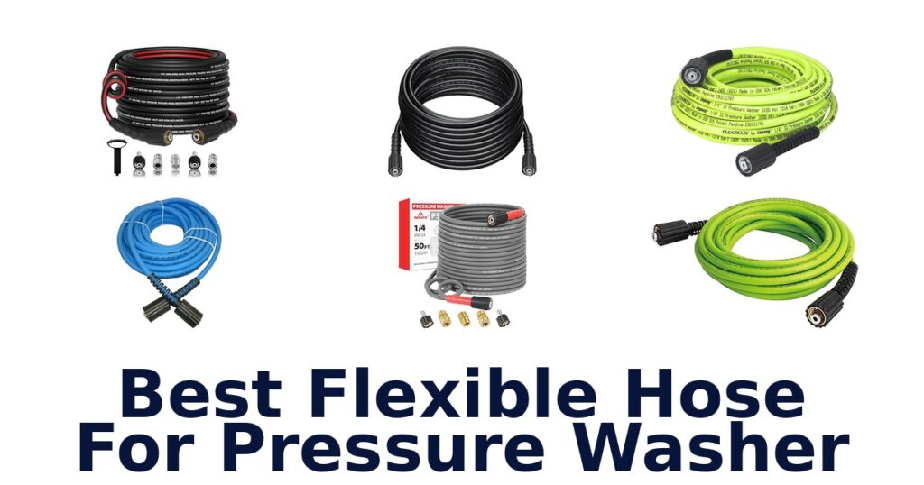 best flexible hose for pressure washer