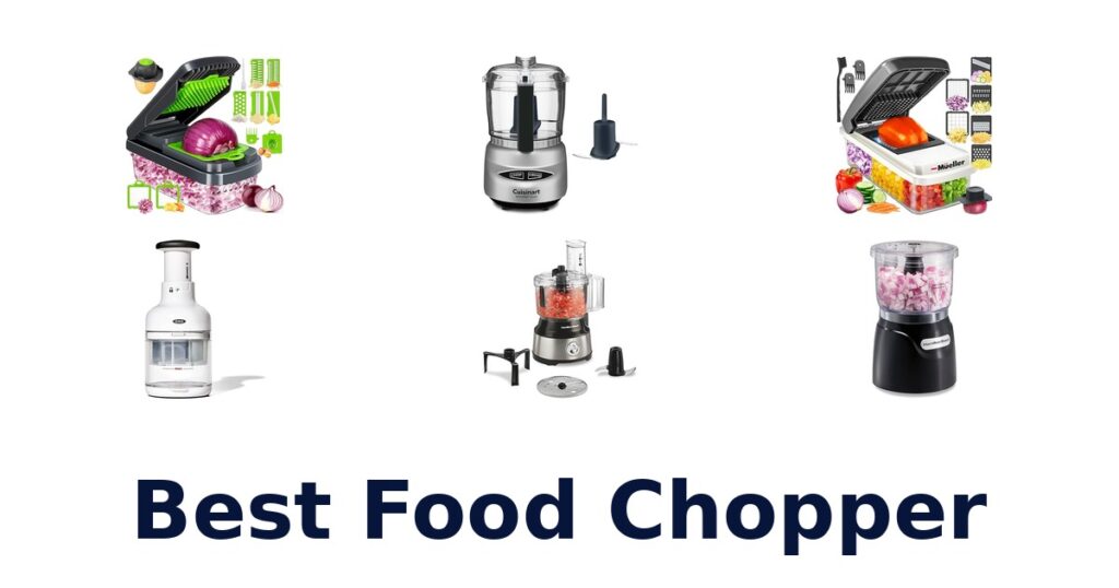 Best Food Choppers: Top 10 Picks for Your Kitchen best food chopper