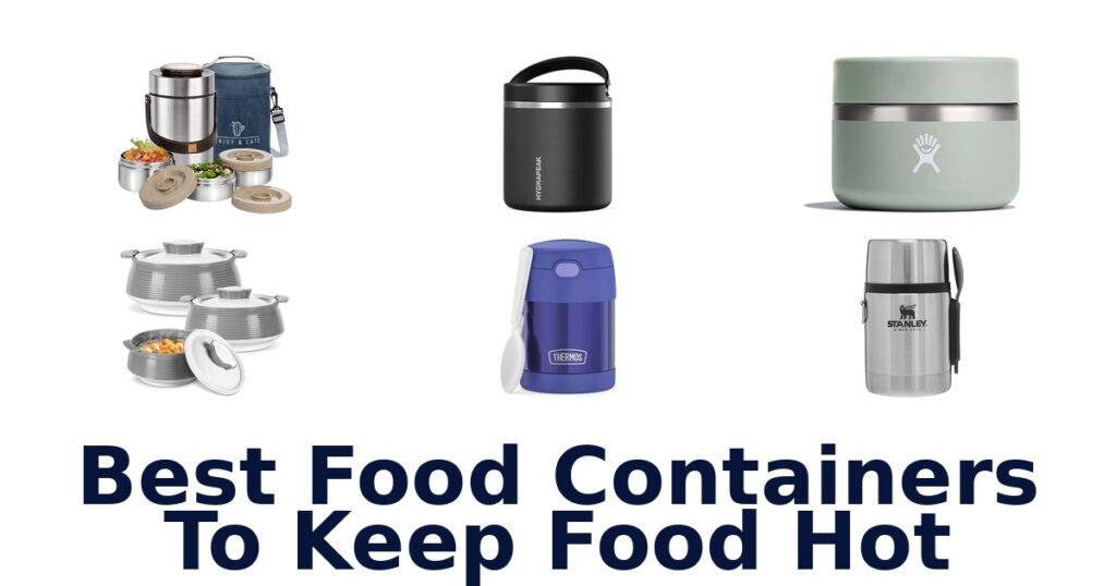 Best Food Containers to Keep Food Hot best food containers to keep food hot