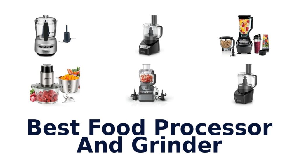 Best Food Processor & Grinder: Top 10 Picks 2026 best food processor and grinder